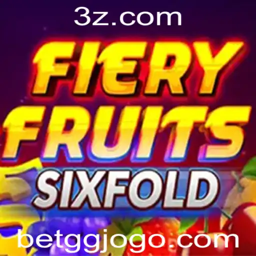 Descubra as Emoções do Jogo FieryFruitsSixFold com a Palavra-Chave 'bet gg'